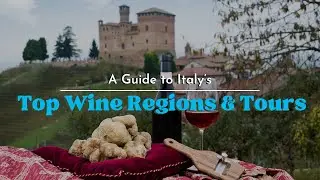 A Guide to Italy’s Top Wine Regions & Tours #italy #italianwine #travel #italia #europe