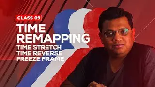 Time Remapping, Time Stretch, Time Reverse, Freeze Frame in AfterEffects - Class - 09 - Hindi/Urdu