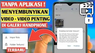 CARA MENYEMBUNYIKAN VIDEO DI GALERI HANDPHONE | TERBARU