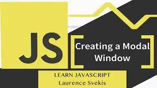 Create a Custom Modal Window with Vanilla JavaScript | Taught by Laurence Svekis