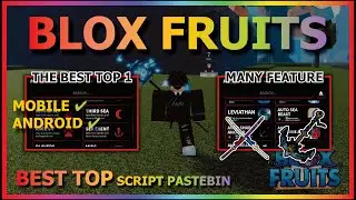 BLOX FRUITS Script Mobile UPDATE 21 AUTO FARM | AUTO SEA EVENT FULLY | MANY FEATURE (THE BEST TOP 1)