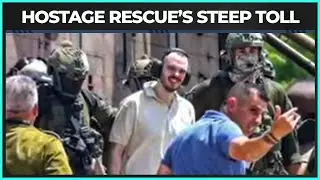 Israel’s Hostage Rescue and the BRUTAL Toll It Took on Palestinian Civilians