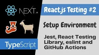 Setup Testing Env: Jest, React Testing Library, eslint, GitHub Actions -React.js Testing Tutorial #2