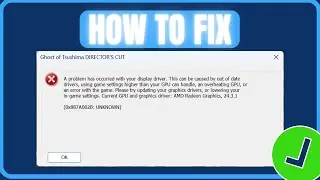 Ghost of Tsushima DIRECTOR'S CUT 0x887A002B Error | A problem has occurred with your display driver