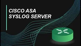 How To Configure Cisco ASA for Sending Syslog Messages