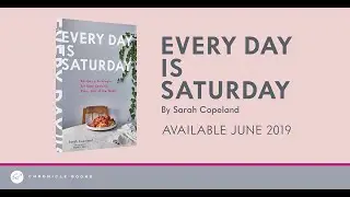 Every Day is Saturday by Sarah Copeland