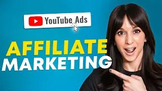 How To Do Affiliate Marketing with YouTube Ads