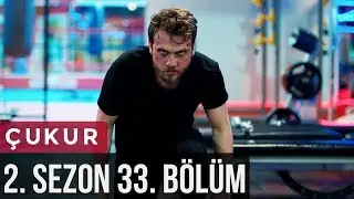 Çukur 2.Sezon 33.Bölüm