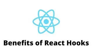 Benefits of React Hooks