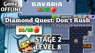 Diamond Quest: Don't Rush ! Gameplay Stage 2 BAVARIA level 8 