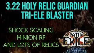 ❰Path of Exile 3.22 TOTA❱ Holy Relic Guardian! Theory crafting & Testing