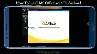 How To Install MS Office 2010 On Android || Vk7projects || Exagear Windows Emulator || Vk7projects