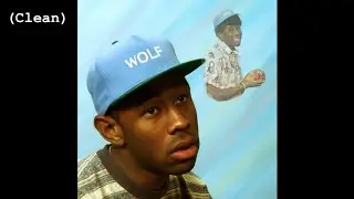 Rusty (Clean) - Tyler, The Creator (feat. Domo Genesis & Earl Sweatshirt) (updated)