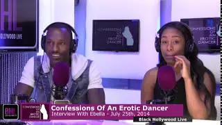 Confessions of an Erotic Dancer w/ Ebella | July 25th, 2014 | Black Hollywood Live