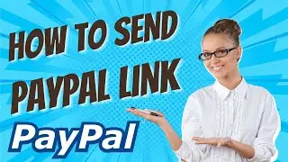 Quick & Easy Way Send Paypal Link For Payment 2024