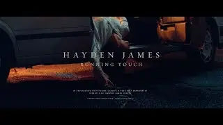 Hayden James ft. Running Touch - Better Together (Official Music Video)