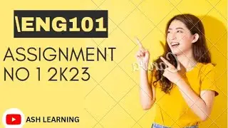 ENG101 Assignment 1 Solution 2023 / ENG101 Fall 2022/ENG101 Assignment 1 spring 2022 #eng101 #vu