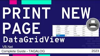 PRINT NEW PAGE FOR DATAGRIDVIEW | COMPLETE GUIDE - TAGALOG| VISUAL BASIC TUTORIAL