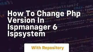 How to change php version in ispmanager 6 ispsystem