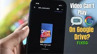 Fix- The Video Cannot Be Played Google Drive! [Video Not Playing]