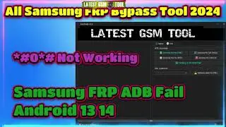 All Samsung FRP Bypass Samsung FRP ADB Fail 2024 | Finally-No *#0*# | All Samsung Galaxy Frp Bypass