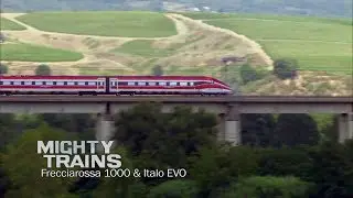 Italy's High-Speed Frecciarossa 1000 & Italo EVO | Mighty Trains