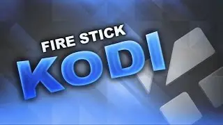 How To Get Kodi On Your Amazon Fire Stick