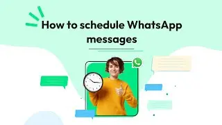 How to schedule WhatsApp Messages? | Wati