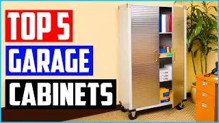 Top 5 Best Garage Cabinets You Should Own – Review