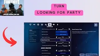 How to Turn on and off looking For Party in Fortnite Mobile