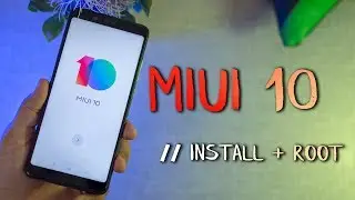 Redmi Note 5 Pro : How to Install MIUI 10 😍😍 & Google Apps & Root