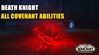 All Death Knight Covenant Spells Shadowlands Alpha 9.0.1.34490