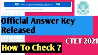 CTET 2021 || CTET Official Answer Key Released || Official Notification || official answer key