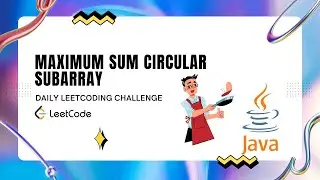 Maximum Sum Circular Subarray || Leetcode 918 || January Daily Challenge