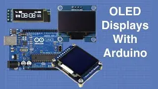 OLED Displays with Arduino - I2C & SPI OLEDs