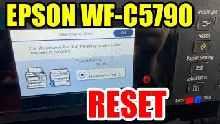 HOW TO RESET EPSON WF C5790 | GJR Printer Repair