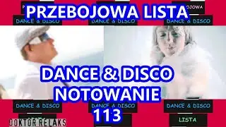 NOTOWANIE 113 - PRZEBOJOWA LISTA - DANCE & DISCO (z dnia 12.10.2024 r.)