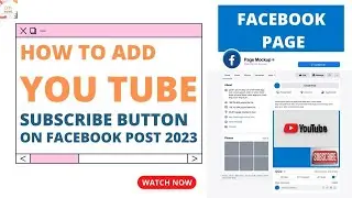 How to Add You Tube Subscribe Button on Facebook Post 2023?