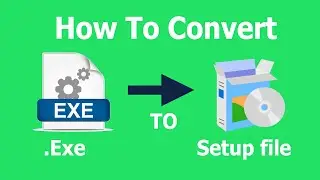 How to Create Setup file | Installer file from Python Application or Exe file