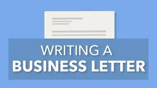 Writing a Formal Business Letter