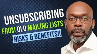 Unsubscribing from old and redundant mailing lists  - The Risks & Benefits