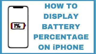 How to Display Battery Percentage on iPhone | Quick and Easy Guide.