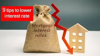 9 tips to get lower interest rate