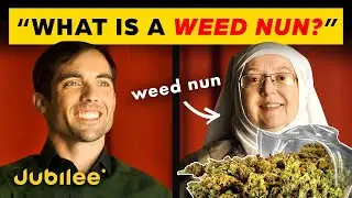 I'm a Weed Nun. Ask Me Anything.