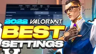 BEST VALORANT SETTINGS IN 2022! (BEST FPS & Graphic Settings for Valorant!)