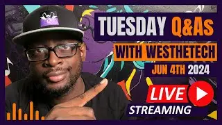 TUESDAY Q&As WITH WESTHETECH | JUNE 4TH 2024 | MUSIC INDUSTRY TIPS