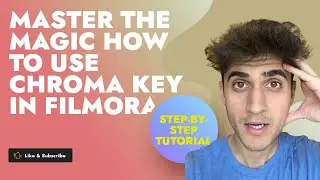 Master the Magic: How to Use Chroma Key in Filmora | Step-by-Step Tutorial