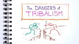 The Dangers of Tribalism