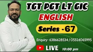 🔥TGT, PGT, LT GRADE, GIC ENGLISH || Series -67 || English Discovery || By Bhupesh Sir