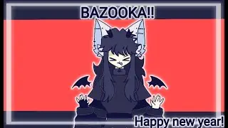 BAZOOKA || Animation meme || flipaclip || flash warning || Happy new year!!